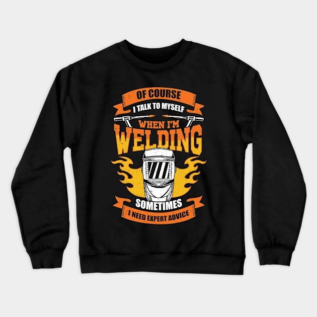 Funny Welding Job Profession Welder Gift Crewneck Sweatshirt by Dolde08